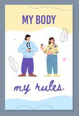 My body my rules positive motivational poster or banner flat vector illustration.