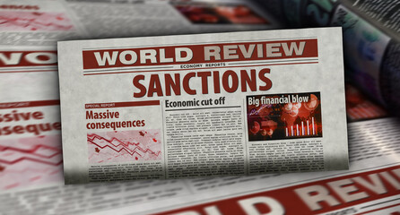 Sanctions, economy blockade, politics and embargo news newspaper 3d illustration - obrazy, fototapety, plakaty