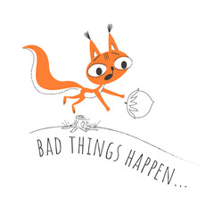 Squirrel stumbled over a stump and lost a nut. Vector illustration isolated on white background with motivation phrase