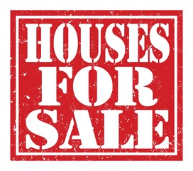 HOUSES FOR SALE, text written on red stamp sign