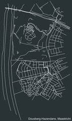 Detailed negative navigation white lines urban street roads map of the DOUSBERG-HAZENDANS NEIGHBORHOOD of the Dutch regional capital city Maastricht, Netherlands on dark gray background