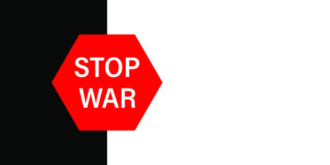 Stop war text banner or background. International protest. Vector EPS 10
