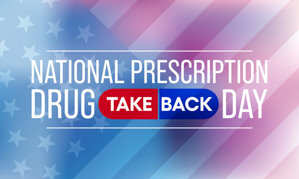 National Prescription drug take back day is observed every year in April, it is a safe, convenient, and responsible way to dispose of unused or expired prescription drugs. Vector illustration