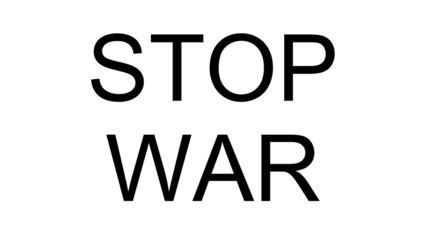 Stop war for world peace