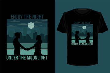 T shirt enjoy the night under the moonlight retro vintage vector illustration