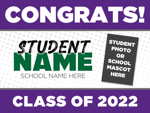 Yard Sign Template for the Senior Class of 2022 | Customizable Graduation Layout with Space for a Photo or School Logo | Design to Celebrate New Graduates
