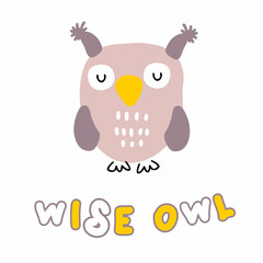 Hand drawn owl with text WISE OWL vector illustration. Design for T-shirt, textile and prints. All elements are isolated.