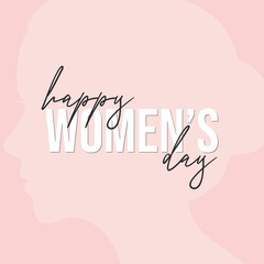 Happy women's day elegant lettering quote. Greeting card on March 8 with woman silhouette on pink background  - happy Womens day