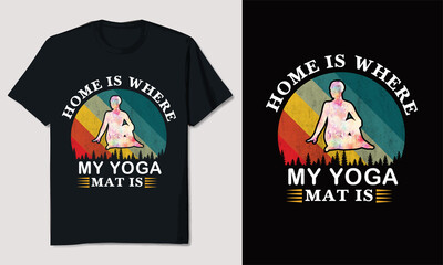 Home Is Where Yoga Vintage T-shirt Design Editable Vector