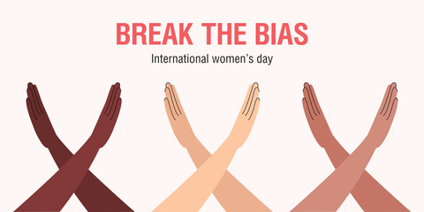 Break The Bias campaign. Crossed arms in protest on colored background. International women's day 8 march. Women's Movement. Against discrimination, inequality, stereotypes. Vector horizontal banner.