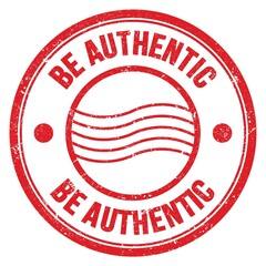 BE AUTHENTIC text written on red round postal stamp sign