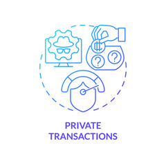 Private transactions blue gradient concept icon. Cryptocurrency competitive edge abstract idea thin line illustration. Hiding transaction details. Isolated outline drawing. Myriad Pro-Bold font used