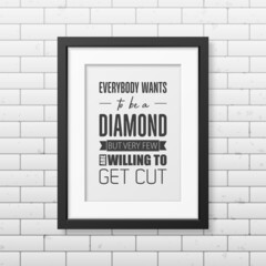 Vector Vintage Typographic Quote with Simple Modern Black Wooden Frame on Brick Wall Background. Gemstone, Diamond, Sparkle, Jewerly Concept. Motivational Inspirational Poster, Typography, Lettering