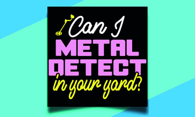 Fototapeta na wymiar Can I metal detect in your yard