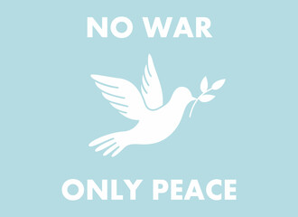 Flying peace dove with olive branch. Ukraine and Russia military conflict. No war! Military conflict between Russia and Ukraine. Flat vector illustration. Symbol of peace and freedom