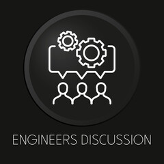 Engineers discussion  minimal vector line icon on 3D button isolated on black background. Premium Vector.