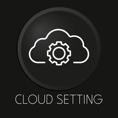 cloud setting  minimal vector line icon on 3D button isolated on black background. Premium Vector.