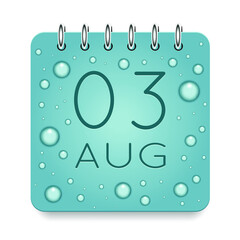 03 day of month. August. Calendar daily icon. Date day week Sunday, Monday, Tuesday, Wednesday, Thursday, Friday, Saturday. Dark Blue text. Cut paper. Water drop dew raindrops. Vector illustration.