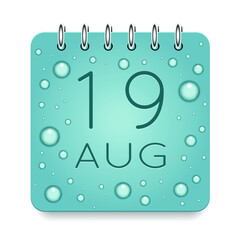 19 day of month. August. Calendar daily icon. Date day week Sunday, Monday, Tuesday, Wednesday, Thursday, Friday, Saturday. Dark Blue text. Cut paper. Water drop dew raindrops. Vector illustration.