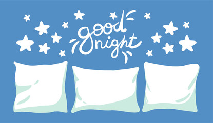 Cute vector illustration with pillows, stars and good night lettering. Greeting card for loved ones. Baby stickers