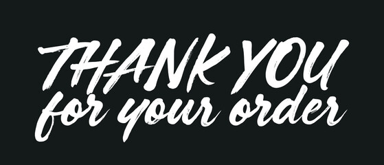 Thank You For Your Order, Thanks for Ordering, Online Business, Thank You Card, Business Owner, Thank You Text, Vector Illustration Background