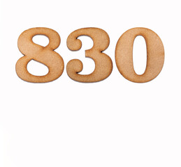 Number 830 in wood, isolated on white background
