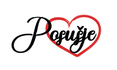 Posušje With Heart Card . Lettering And Typographic Design . City In Bosnia And Herzegovina