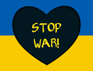 Stop war concept on the Ukrainian flag background