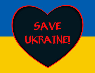 Save Ukraine concept on the Ukrainian flag background