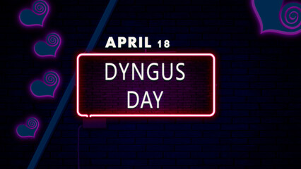 18 April, Dyngus Day, Neon Text Effect on bricks Background
