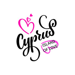 Cyprus  island of love handwritten text. Hand lettering typography isolated on white background.  Modern brush calligraphy. Vector illustration for banner, card, invitation, logo, t-shirt, print
