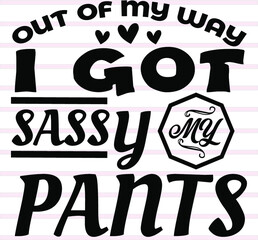 Sassy t shirt and svg design
