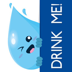 Happy water drop cartoon on a drink me poster Vector illustration
