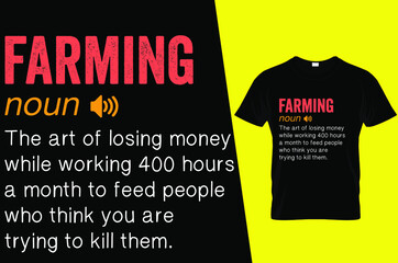 Farming funny definition t shirt design