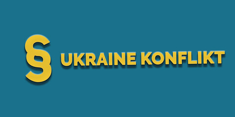 Ukraine Konflikt in gelber Schrift auf blauem Hintergrund mit Paragraph Zeichen