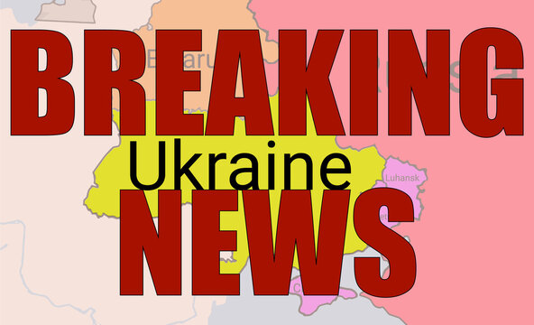 Breking News Alert Russia-Ukraine, Belarus Donetsk, Crimea, Luhansk. Novaiarossia. Countries conflict concept.