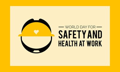 World Day for Safety and Health at Work. Work safety awareness template for banner, card, background