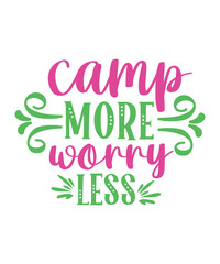 Camping Svg Files. Camping Quote S vg. Camp Life Sv ing Quotes Svg, Camp Svg, Hunting Svg, Forest Svg, Wild Svg, Hunt Svg,, Camping SVG Bundle, Montaine SVG, Camper SVG, Camping Friends, Cricut Silhou