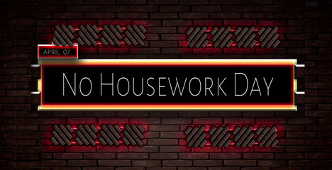 07 April, No Housework Day, Text Effect on bricks Background