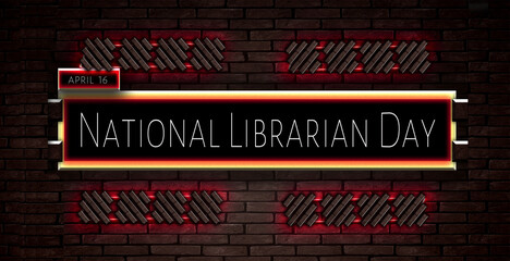 16 April, National Librarian Day, Text Effect on bricks Background