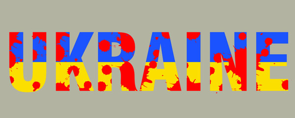 Ukraine typography with Ukraine flag color with blood stain represent the Russia and Ukraine war in 2022, stop war in Ukraine . 
