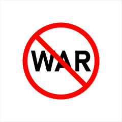 No war sign. Round red prohibition sign with a call to stop the war. Anti-war, peace appeal concept. Vector illustration