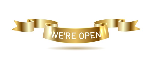 We're open text on gold ribbon isolated on white.