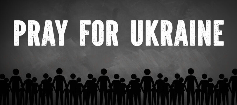 many people symbols and the message PRAY FOR UKRAINE on blackboard background