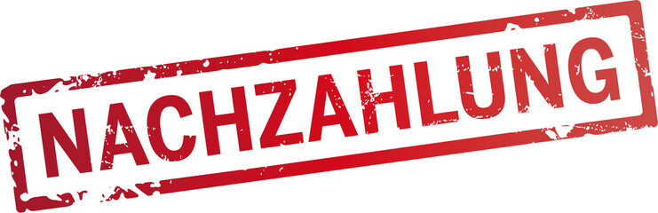 roter Stempel Nachzahlung