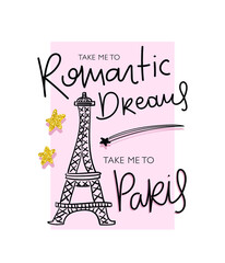 Fototapeta na wymiar Eiffel Tower cartoon drawing on pink and slogan text design for fashion graphics and t shirt prints