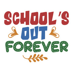 schools out forever svg
