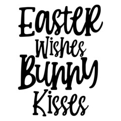 Easter Wishes Bunny Kisses svg