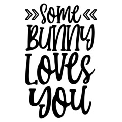Some Bunny Loves You svg