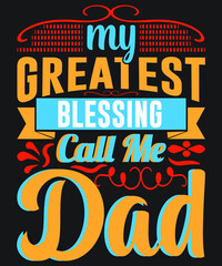 My Greatest Blessing Call Me Dad
